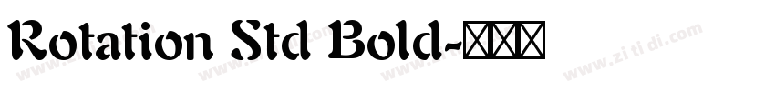 Rotation Std Bold字体转换